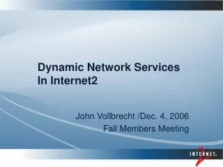 Dynamic Network Services  In Internet2