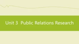 Unit 3  Public Relations Research