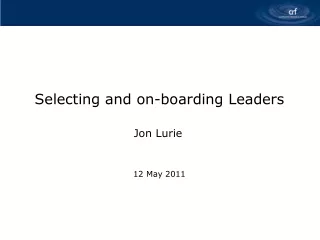 Selecting and on-boarding Leaders