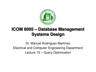 ICOM 6005 – Database Management Systems Design