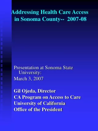 Addressing Health Care Access  in Sonoma County--  2007-08
