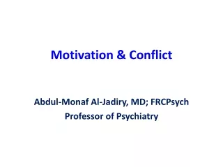 Motivation &amp; Conflict