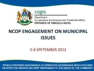 NCOP ENGAGEMENT ON MUNICIPAL ISSUES 5-6 SPETEMBER 2012