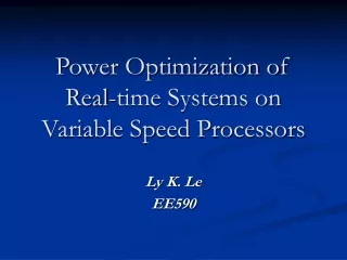 Power Optimization of Real-time Systems on Variable Speed Processors