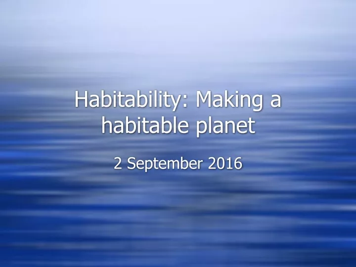 habitability making a habitable planet