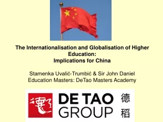The Internationalisation and Globalisation of Higher Education: Implications for China