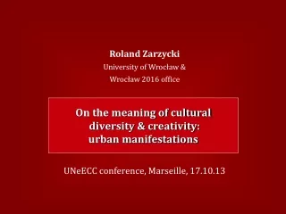 On the meaning of cultural  diversity &amp; creativity: urban manifestations