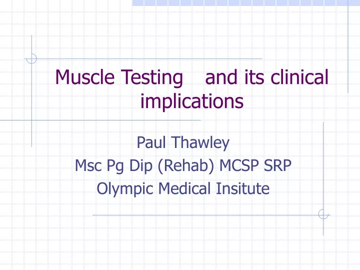 muscle testing and its clinical implications