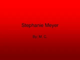 Stephanie Meyer