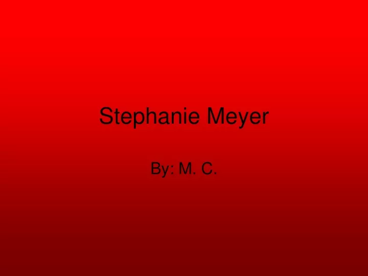 stephanie meyer