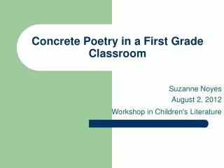 Concrete Poetry in a First Grade Classroom