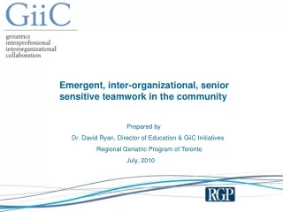 Emergent, inter-organizational, senior sensitive teamwork in the community Prepared by