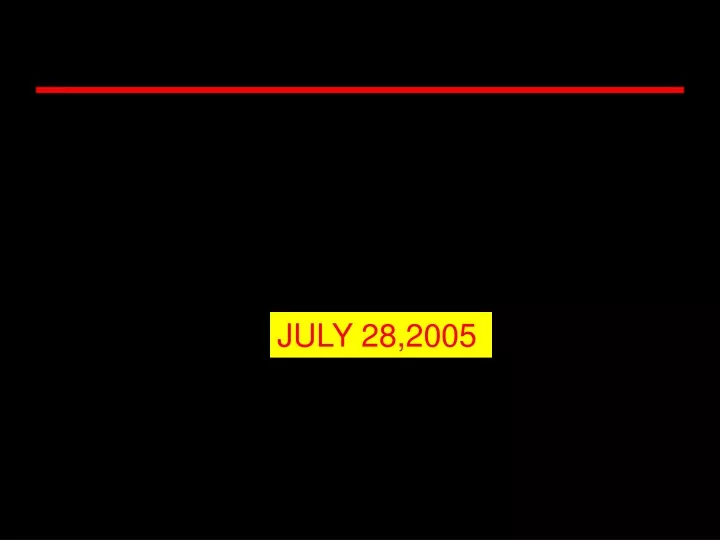 july 28 2005