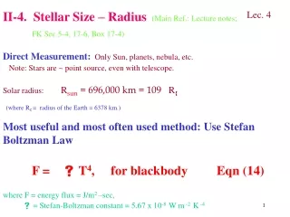 II-4.  Stellar Size – Radius (Main Ref.: Lecture notes;   	FK Sec.5-4, 17-6, Box 17-4)