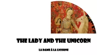 the lady and the unicorn La dame à la  licorne