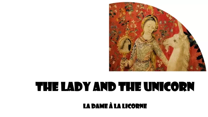 the lady and the unicorn la dame la licorne