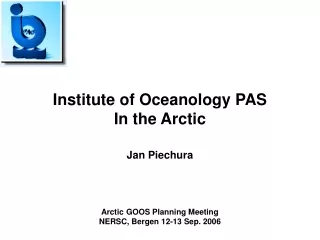 Institute of Oceanology PAS In the Arctic