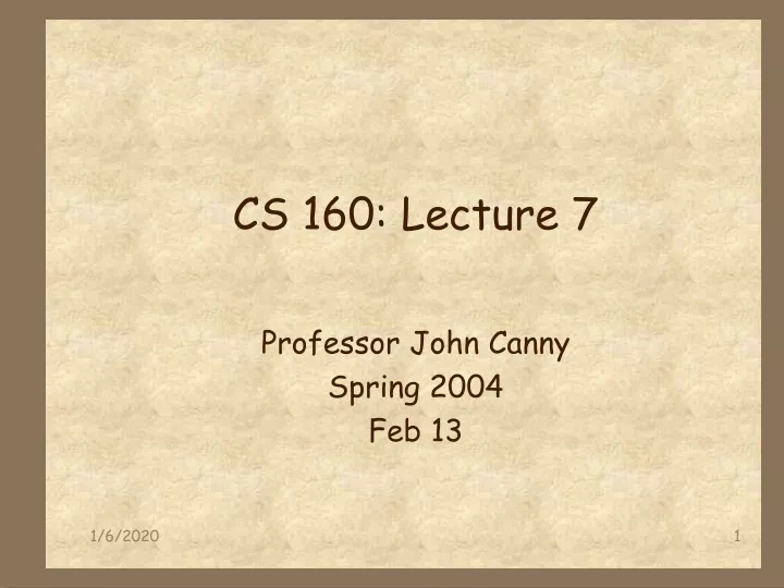 cs 160 lecture 7