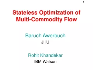 Stateless Optimization of Multi-Commodity Flow