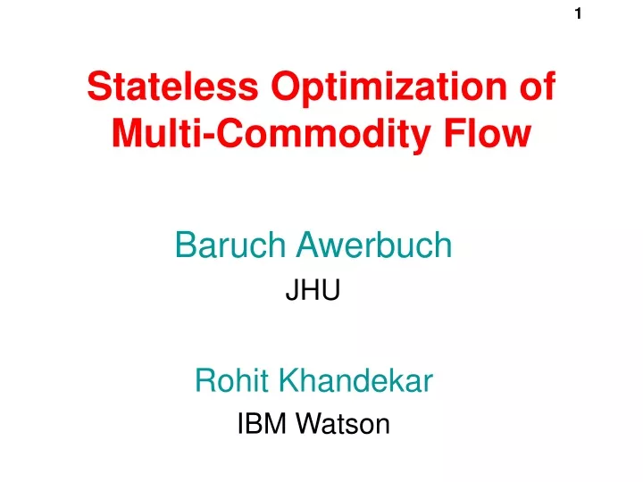 stateless optimization of multi commodity flow