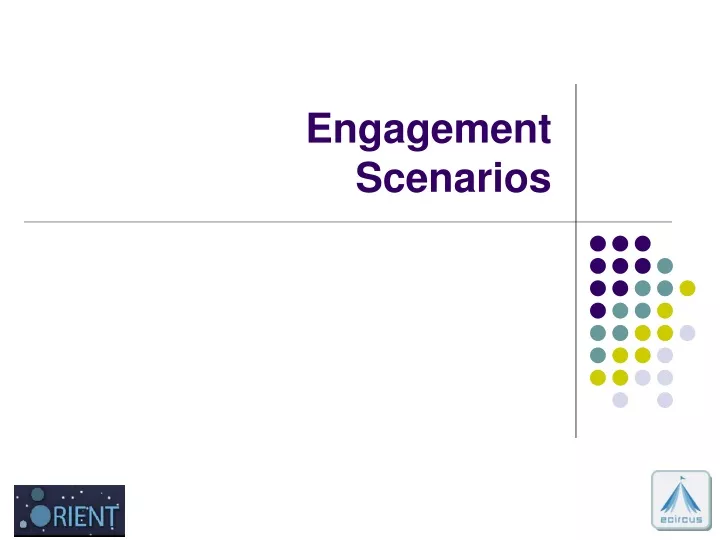 engagement scenarios