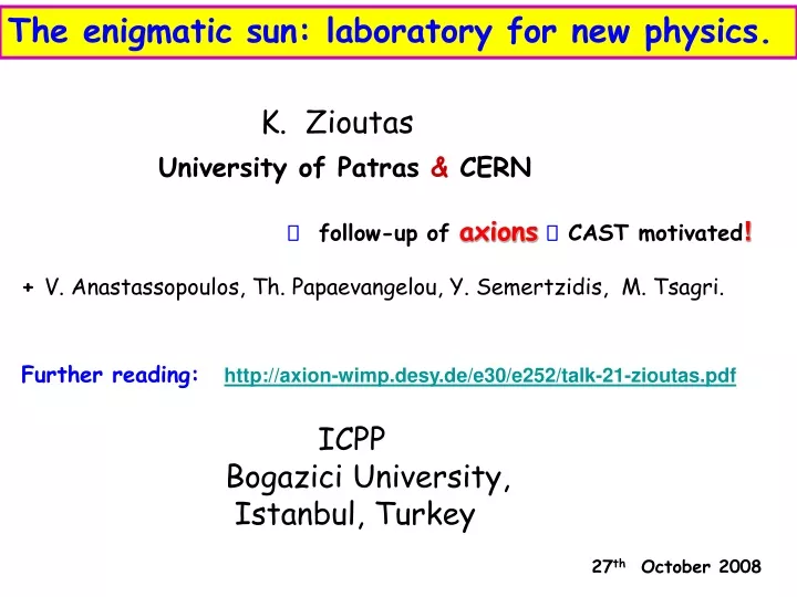 the enigmatic sun laboratory for new physics