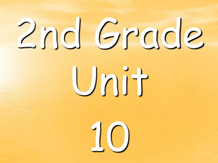 2nd grade unit 10