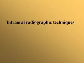Intraoral radiographic techniques