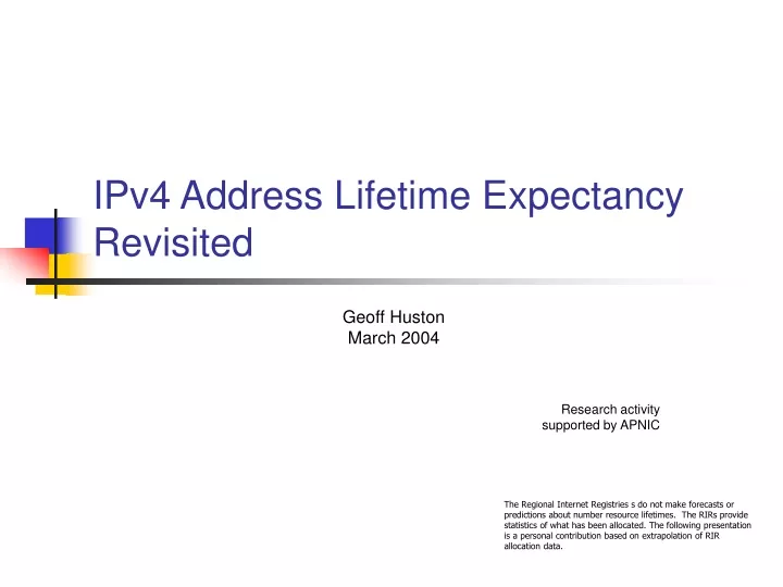 ipv4 address lifetime expectancy revisited