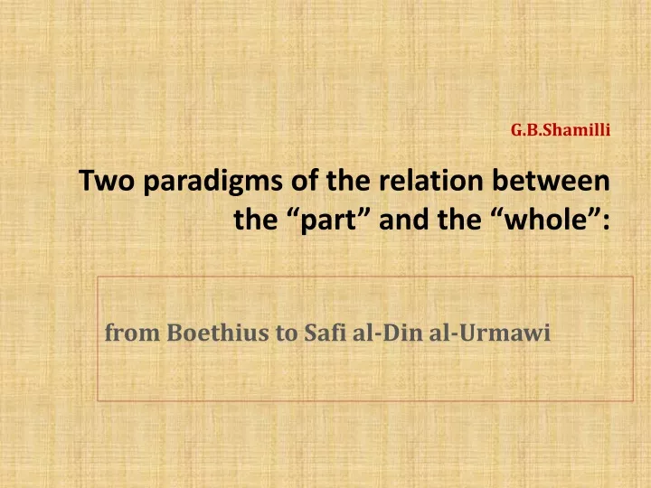g b shamilli two paradigms of the relation between the part and the whole