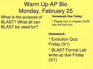 Warm  Up-AP Bio Monday, February 25