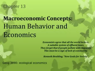 Chapter 13 Macroeconomic Concepts: Human Behavior and Economics