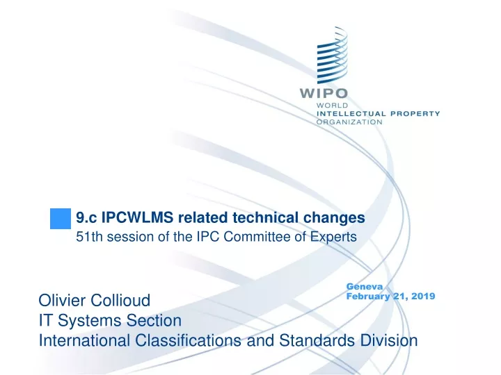 9 c ipcwlms related technical changes 51th session of the ipc committee of experts