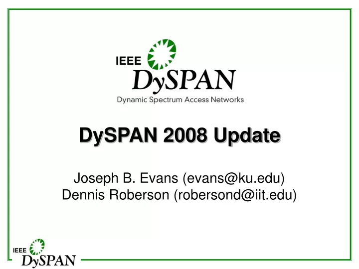 dyspan 2008 update