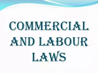 COMMERCIAL AND LABOUR LAWS