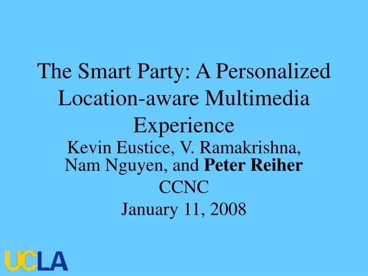 the smart party a personalized location aware multimedia experience