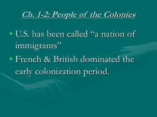 Ch. 1-2: People of the Colonies