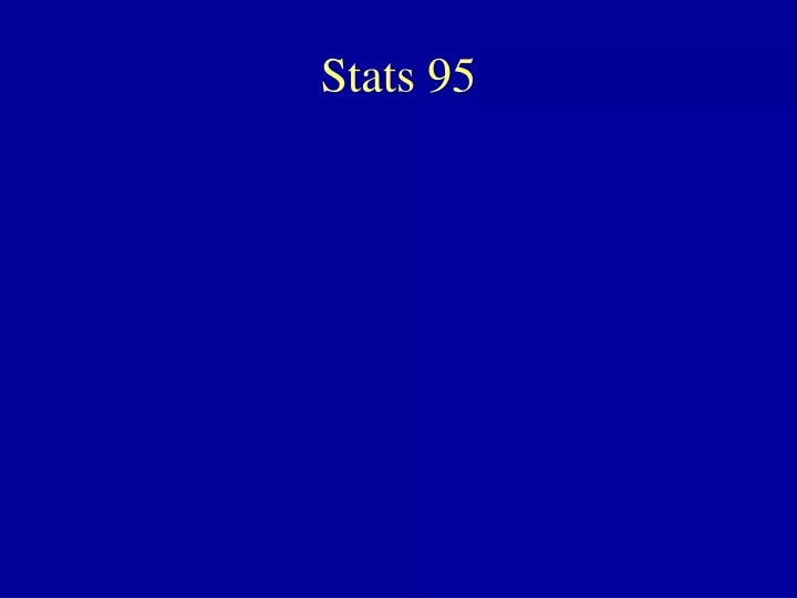 stats 95