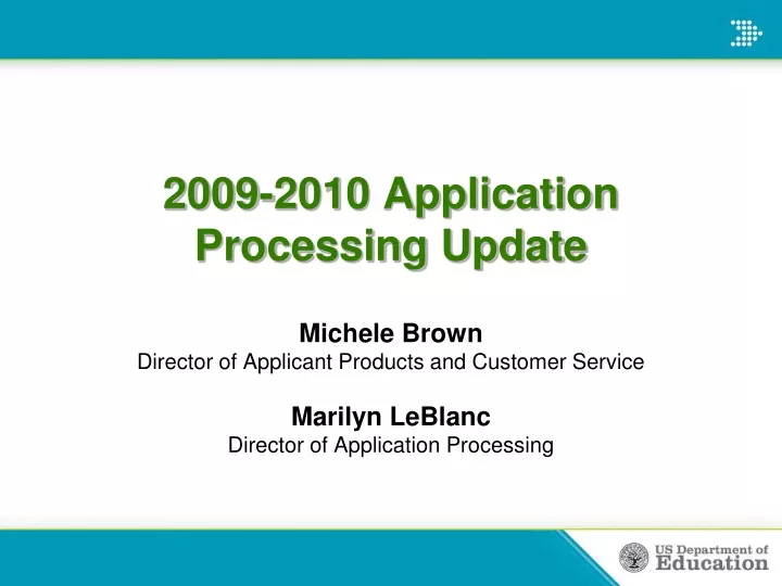 2009 2010 application processing update
