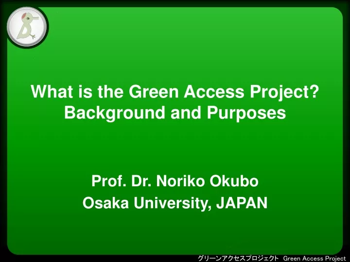 what is the green access project background and purposes