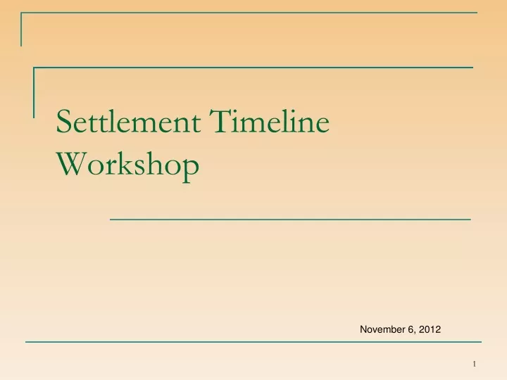 settlement timeline workshop