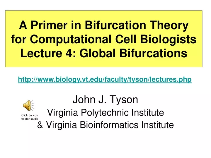 a primer in bifurcation theory for computational cell biologists lecture 4 global bifurcations