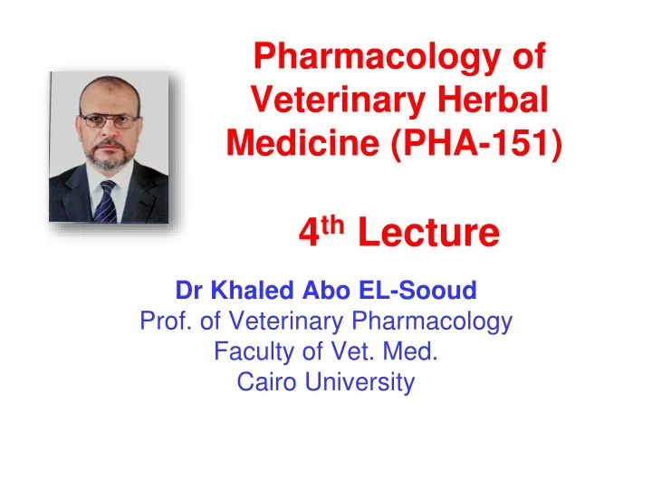 pharmacology of veterinary herbal medicine pha 151 4 th lecture