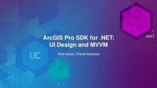 ArcGIS Pro SDK for .NET: UI Design and MVVM
