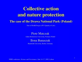 Collective action  and nature protection  The case o f  the Drawa National Park (Poland)