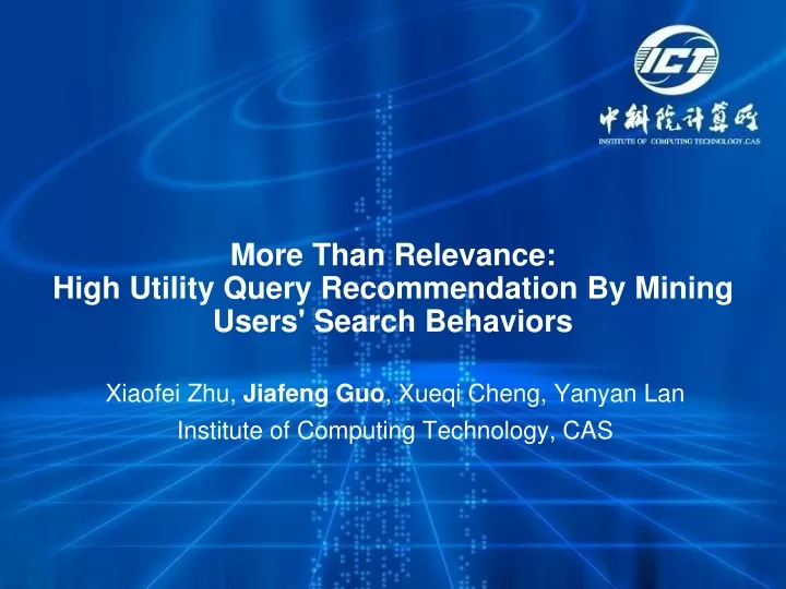 more than relevance high utility query recommendation by mining users search behaviors