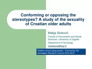 Conforming or opposing the stereotypes? A study of the sexuality of Croatian older adults