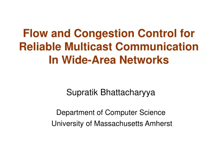 flow and congestion control for reliable multicast communication in wide area networks