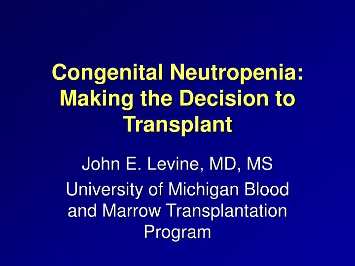 congenital neutropenia making the decision to transplant