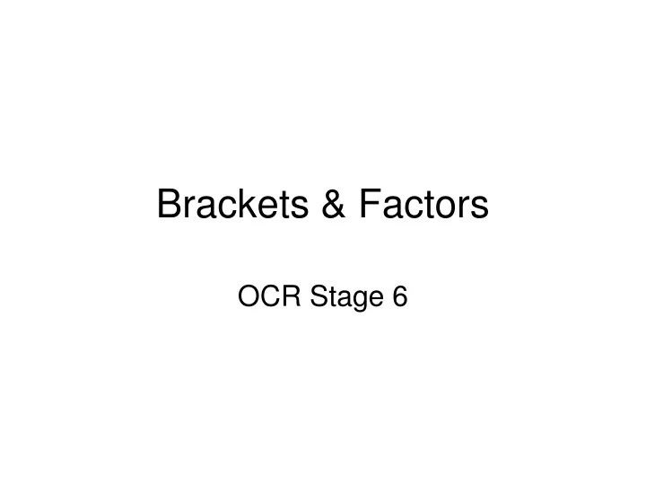 brackets factors
